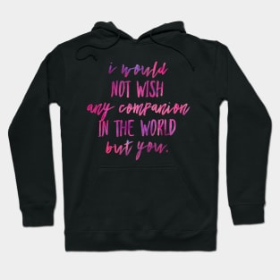 Any Companion in the World Hoodie